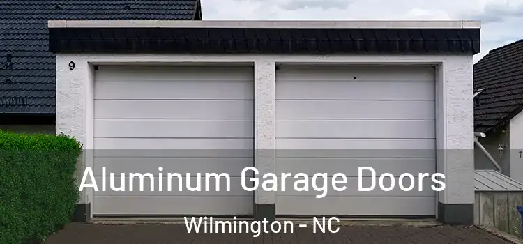  Aluminum Garage Doors Wilmington - NC
