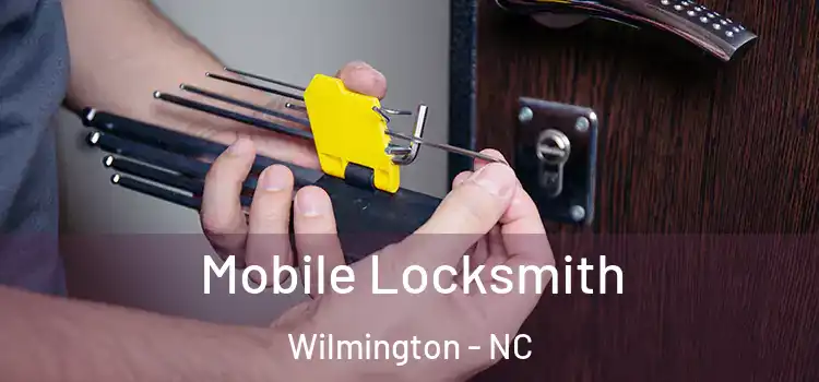  Mobile Locksmith Wilmington - NC