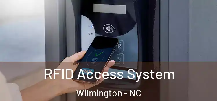 RFID Access System Wilmington - NC